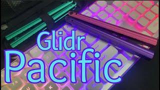 Unboxing of the amazing Glidr Pacific