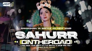 DJ SAHUR RAMADHAN 2025 FULL BASS BATTLE SAHUR ON THE ROAD TERBARU - VIRAL TIKTOK‼️ ARMUSICOFFICIAL