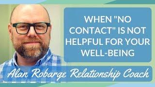 When "No Contact" Is Not Helpful - (Love Addiction & Codependency)