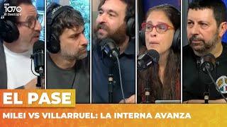 MILEI VS VILLARRUEL: LA INTERNA AVANZA | El Pase