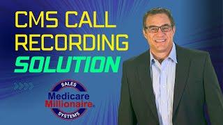 CMS Call Recording Workaround - Medicare Sales Training