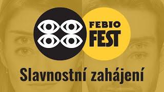 Slavnostní zahájení MFF Praha - Febiofest 2019