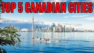 Discover The Best Canadian Cities To Live in 2024 | Top 5 Best Places to Live in Canada