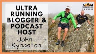 Ultra running blogger, filmmaker & Run to the Hills podcast host John Kynaston shares training tips