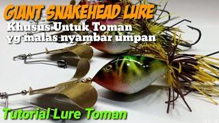  Tutorial Lure Toman. Giant Snakehead. Handmade Lure