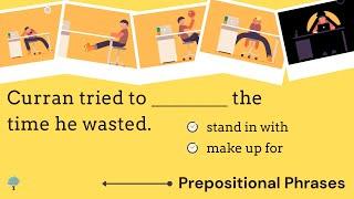 Prepositional Phrases Quiz | Test your Advanced English Prepositional phrases knowledge
