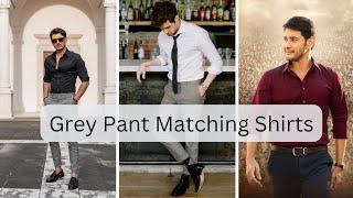 Top 10 Grey Pant Matching Shirt Ideas for Men||Grey Pant colour combinations shirts||#greypant