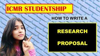 How to Write a MEDICAL RESEARCH PROPOSAL-How to make an ICMR STS RESEARCH PROPOSAL| ICMR Studentship