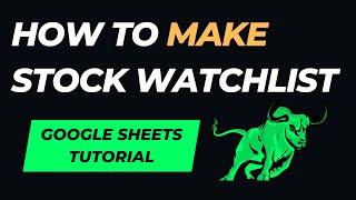 How to Make Stock Watchlist Using Google Sheets