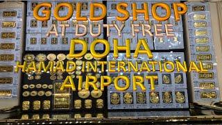  DOHA GOLD STORE  AIRPORT DUTY FREE SHOP  GOLD SHOP 