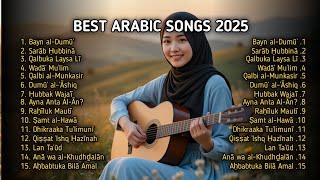 TOP ARABIC SONGS 2025 - أفضل الأغاني العربية على الإطلاق