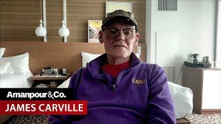 Democratic Strategist James Carville Reacts to Donald Trump's Election Win | Amanpour and Company