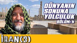 Yolgezer: Dünyanın Sonuna Yolculuk -  S02B04 - İran 3