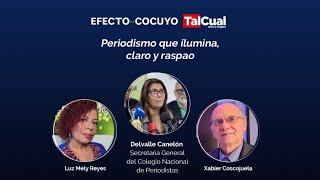 CocuyoClaroyRaspao con Delvalle Canelón - Hacer periodismo en el contexto venezolano