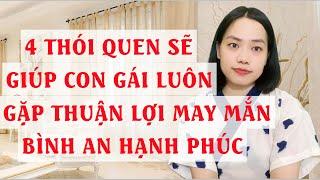 4 Thói quen sẽ giúp con gái luôn gặp thuận lợi may mắn bình an hạnh phúc