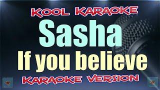 Sasha - If you believe (Karaoke version) VT