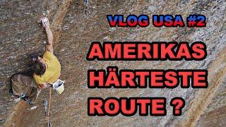 VLOG USA # 2 HÄRSTESTE SPORTKLETTER ROUTE AMERIKAS? 9b+/c?