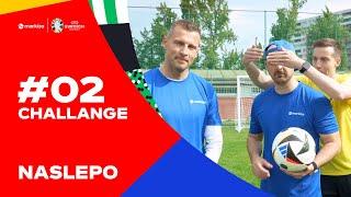 Naslepo #challenge #bonus - UEFA EURO 2024 (EPI02) #markizajefutbal