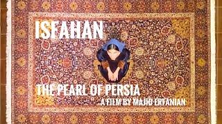 Isfahan: the Pearl of Persia