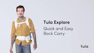 Quick and Easy Back Carry | Tula Explore Baby Carrier