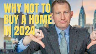 Is 2024 the Right Time to Buy a Home in Greater Philadelphia? Pros and Cons