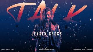 TALK - JENSEN CROSS (Official Music Video)