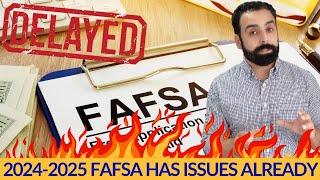 New Fafsa issues for 2024-2025