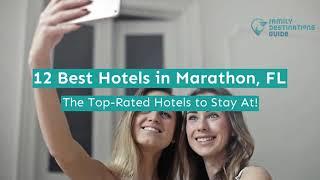 12 Best Hotels in Marathon, FL