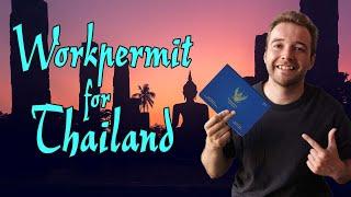 Work Permit for Thailand - Everything you NEED to know