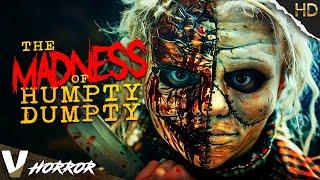 Unraveling Sanity | The Madness of Humpty Dumpty | Psychological Horror Movie | Free Movie