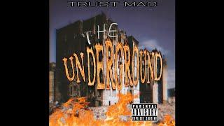 TRUST MAC - THE UNDERGROUND PROD BY. TILLBEATS