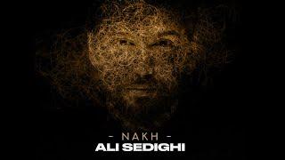 Ali Sedighi - Nakh | علی صدیقی - نخ