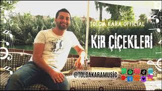 TOLGA KARA - KIR ÇİÇEKLERİ (official music video)