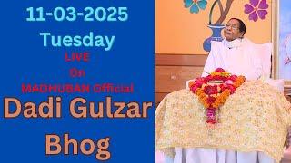 LIVE  दादी गुलज़ार भोग | 11-03-2025 (Tuesday) | Pandav Bhawan | Bhog for Dadi Gulzar |