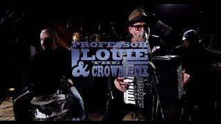 Professor Louie & The Crowmatix | Raw Blues: The Series