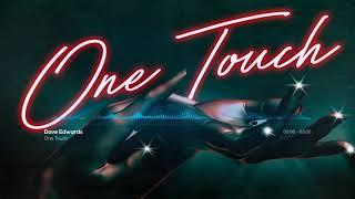 Dave Edwards - One Touch