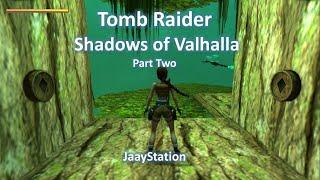 TRLE, Shadows of Valhalla (Part Two)