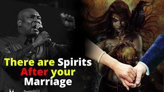 The Spirits That Attack Marriages | APOSTLE JOSHUA SELMAN