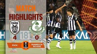 PAOK 4 0 SHAMROCK ROVERS | UEFA EUROPA LEAGUE HIGHLIGHTS | 22-08-2024