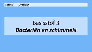 VMBO 3 | Ordening | 3. Bacteriën en schimmels | 8e editie