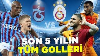 Trabzonspor vs Galatasaray | Son 5 Yılın Tüm Golleri | Trendyol Süper Lig