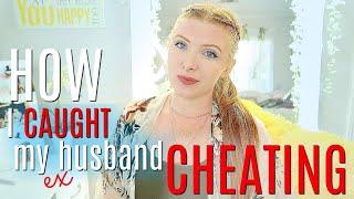 HOW I found out my ex-husband was CHEATING on me - STORYTIME
