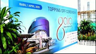 TOPPING OFF CEREMONY GAIA BUMI RAYA CITY MALL DI KUBURAYA KALIMANTAN BARAT