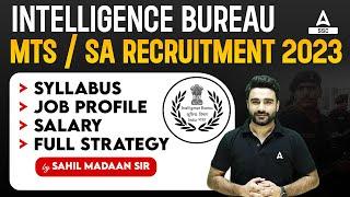 IB Security Assistant Job Profile | IB SA MTS Syllabus, Salary & Strategy | IB Recruitment 2023