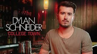 Dylan Schneider - College Town (Official Audio)