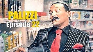 PALIZZI EPISODE 22