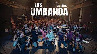 LOS UMBANDA 30 AÑOS: LA PELÍCULA (EN VIVO)