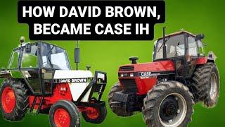 THE FULL STORY OF HOW DAVID BROWN, BECAME CASE IH