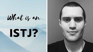 What is an ISTJ? | Interview with Kurtis the ISTJ