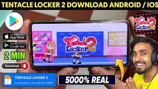 TENTACLE LOCKER 2 DOWNLOAD ANDROID | HOW TO DOWNLOAD TENTACLE LOCKER 2 ON ANDROID | TENTACLE LOCKER